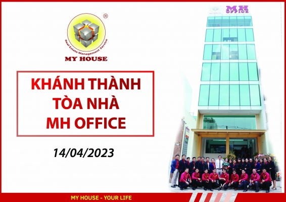 MY HOUSE KHÁNH THÀNH TÒA NHÀ MH OFFICE MY HOUSE KHÁNH THÀNH TÒA NHÀ MH OFFICE