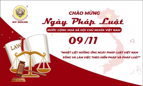 MY HOUSE NHIỆT LIỆT HƯỞNG ỨNG NGÀY PHÁP LUẬT VIỆT NAM 09/11