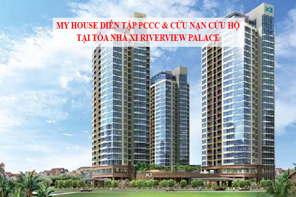 MY HOUSE ĐẨY MẠNH CÔNG TÁC AN TOÀN PHÒNG CHÁY CHỮA CHÁY TẠI CÁC CHUNG CƯ