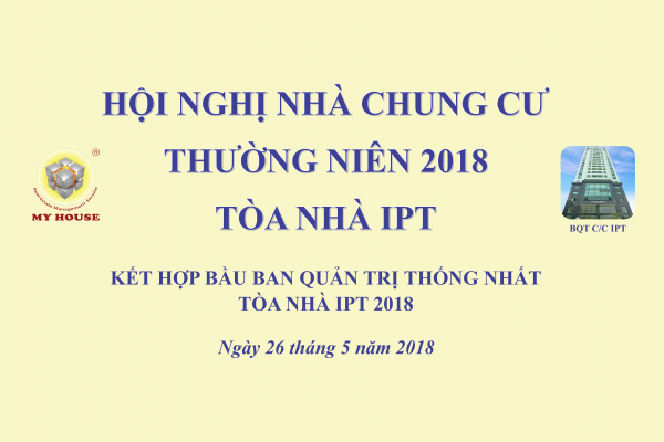 MY HOUSE TỔ CHỨC THÀNH CÔNG HỘI NGHỊ NHÀ CHUNG CƯ THƯỜNG NIÊN 2018 TẠI TÒA NHÀ INDOCHINA PARK TOWER
