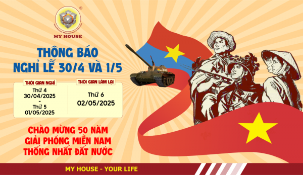 MY HOUSE – THÔNG BÁO LỊCH NGHỈ LỄ 30/4 & 1/5