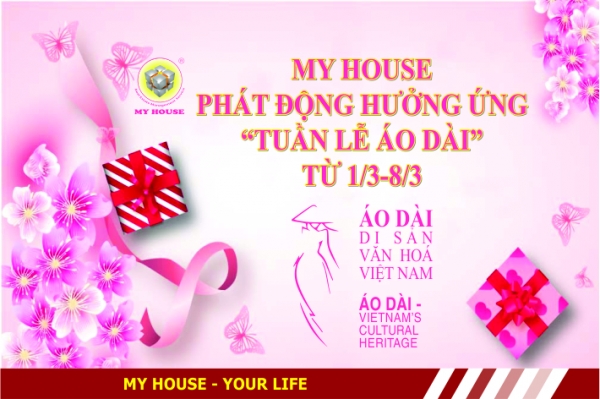 MY HOUSE phát động phong trào “Hưởng ứng tuần lễ ÁO DÀI – Di sản Văn hoá Việt Nam”.