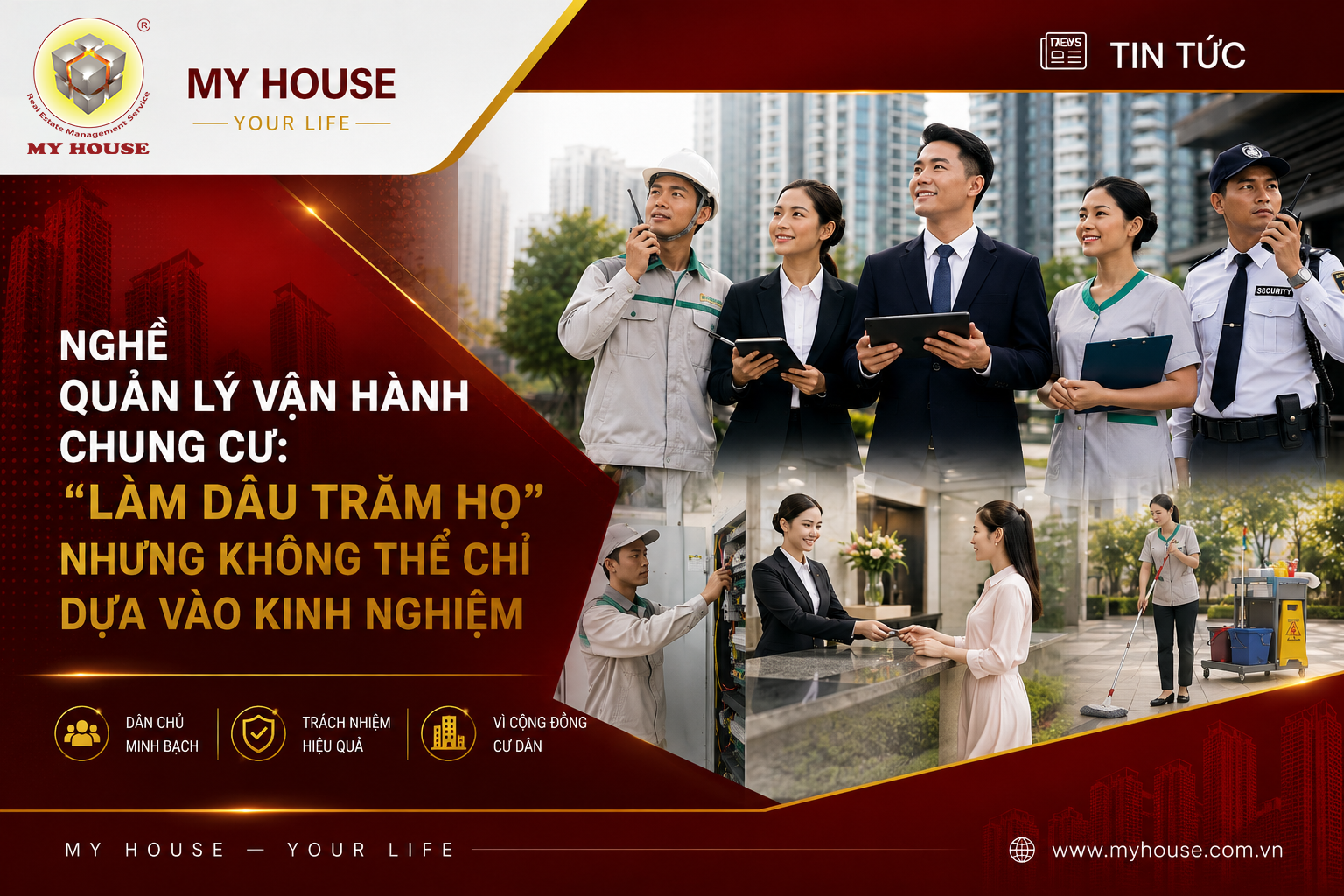 NGHỀ QUẢN LÝ VẬN HÀNH CHUNG CƯ: “LÀM DÂU TRĂM HỌ” NHƯNG KHÔNG THỂ CHỈ DỰA VÀO KINH NGHIỆM