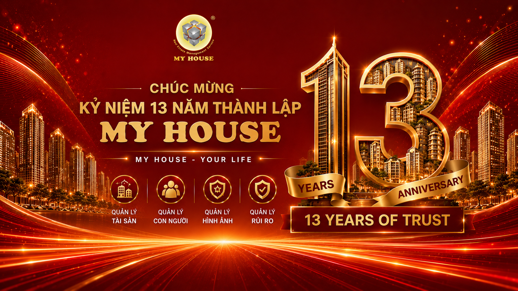 MY HOUSE KỶ NIỆM 13 NĂM THÀNH LẬP – 13 YEARS OF TRUST